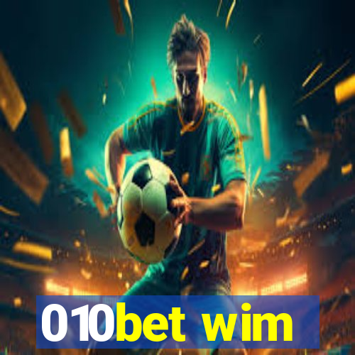 010bet wim